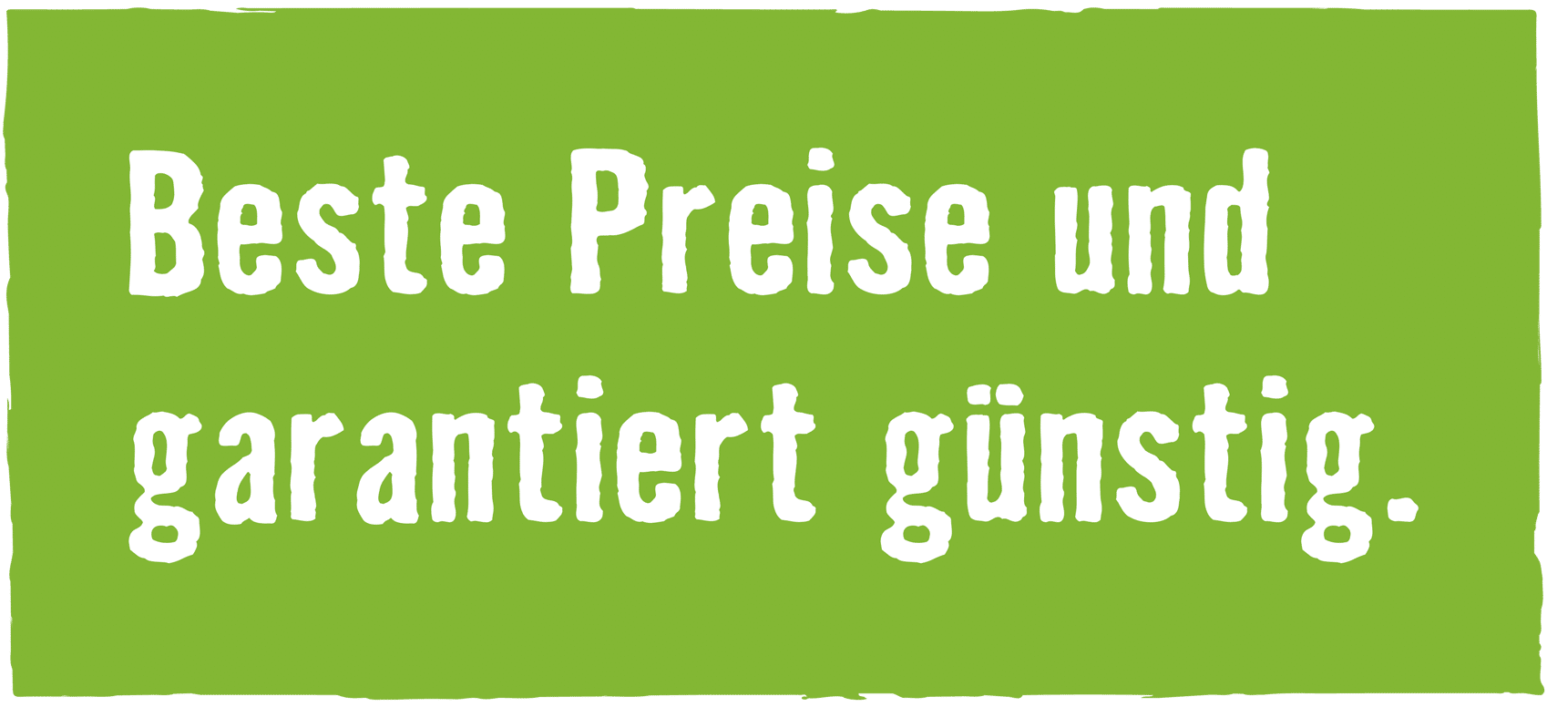 Banner "Beste Preise und garantiert günstig."